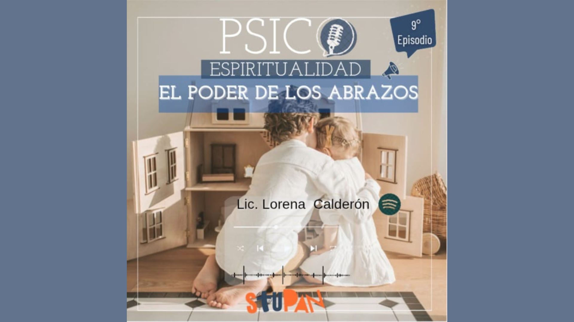Psicoespiritualidad Episodio 9